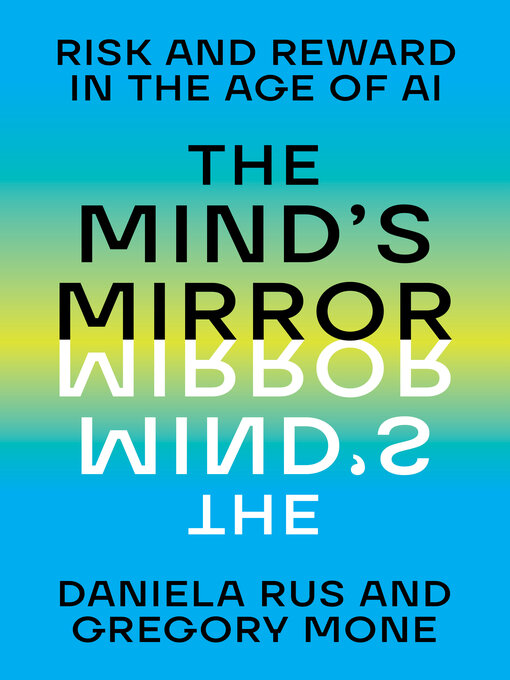 Title details for The Mind's Mirror by Daniela Rus - Wait list